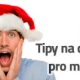 Tipy na vánoční dárky